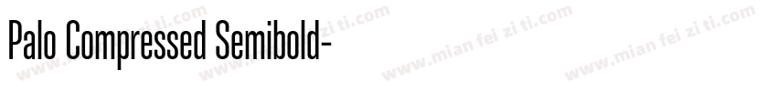 Palo Compressed Semibold字体转换